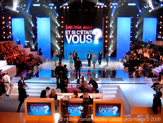 ©| michèle sarfati | télédéko | Eurovision 2006, et si c'était vous ? | De ville en ville productions | France 3 | 2006